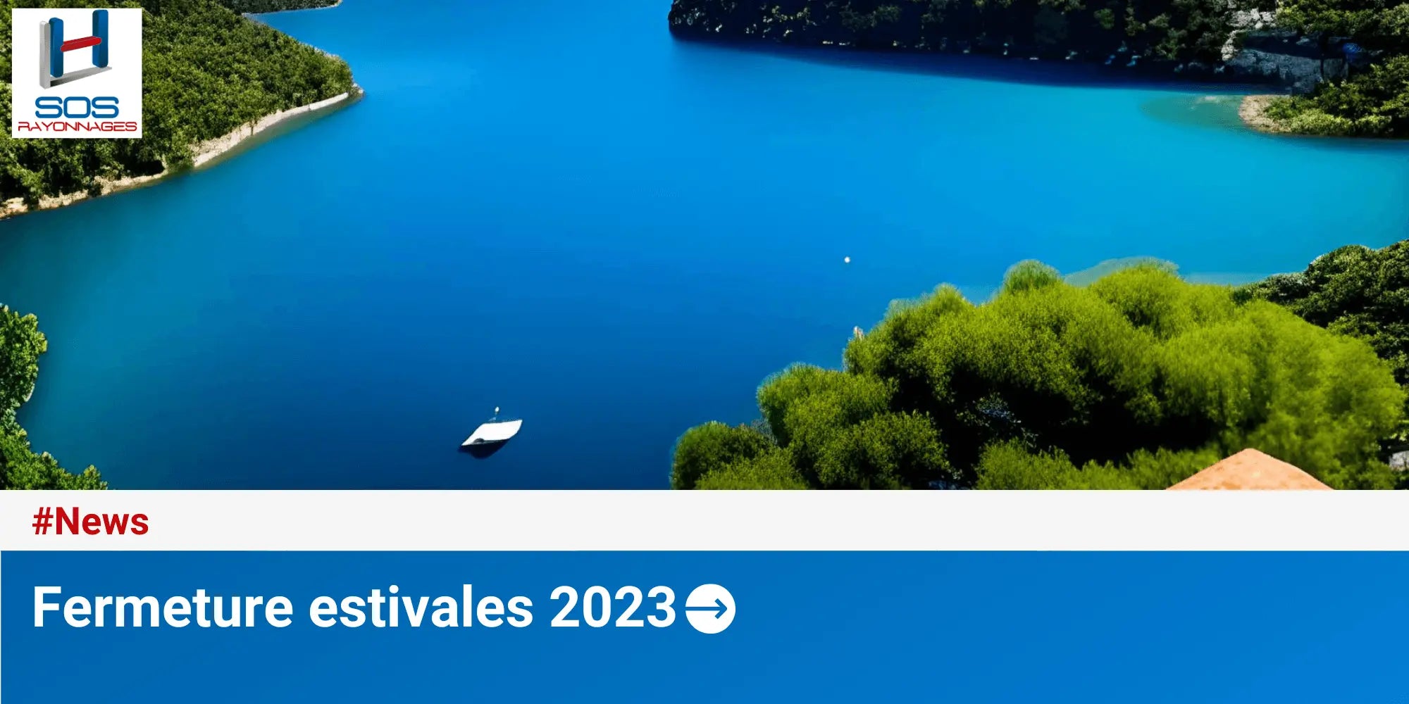 Congés d'été 2023 de Sos Rayonnes et Sos Bureau SOS Rayonnages