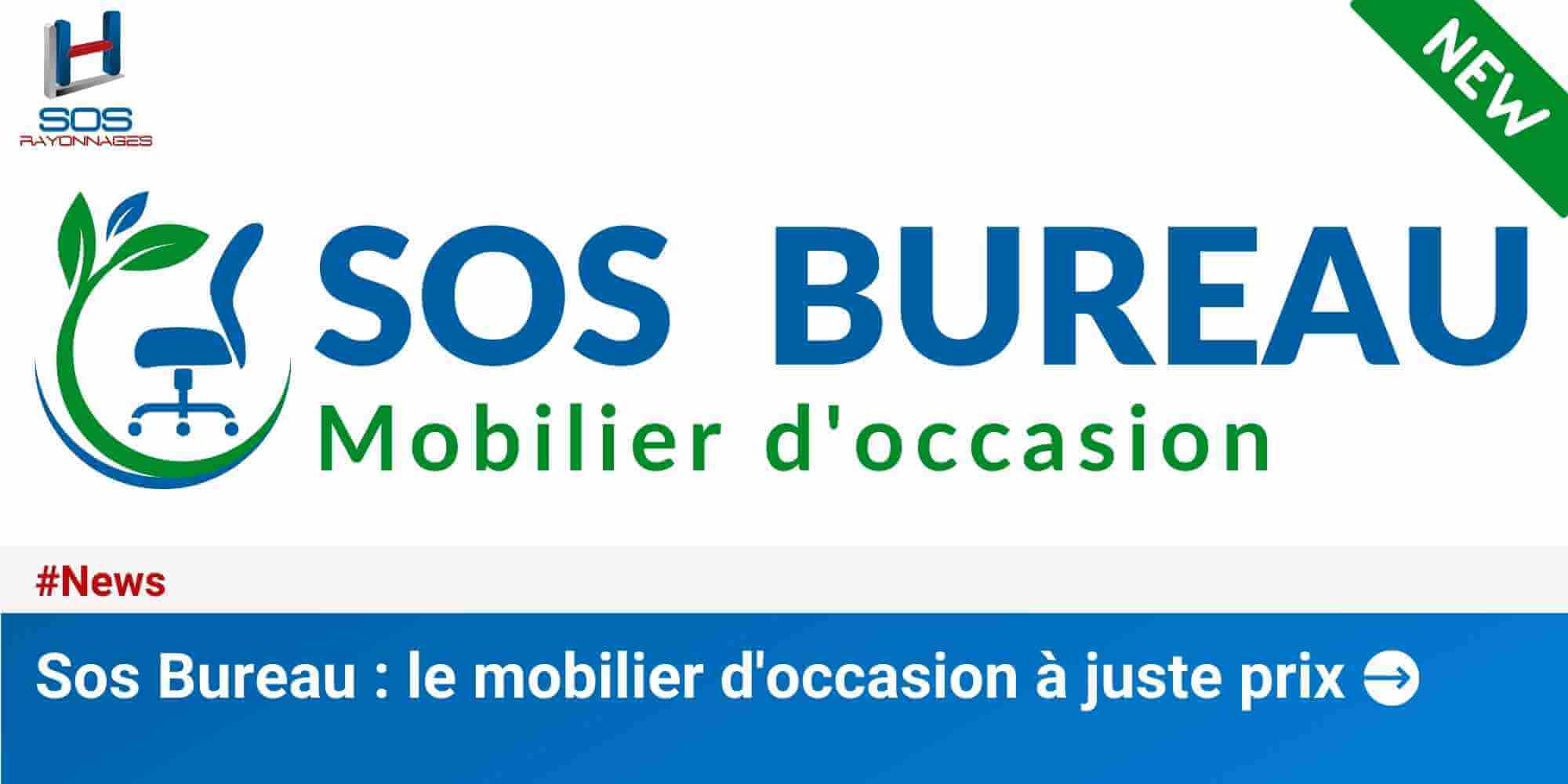 Sos Bureau : le mobilier d'occasion à juste prix (à 5 minutes du Grand Epagny). SOS Rayonnages